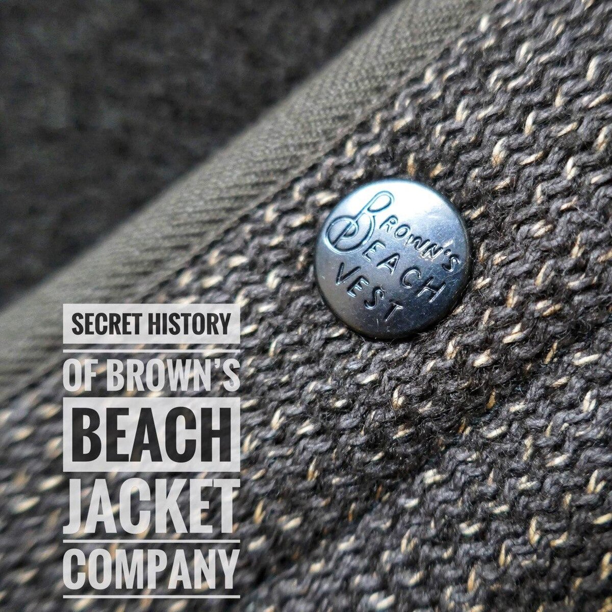 Тайная история Brown's Beach Jacket Company
