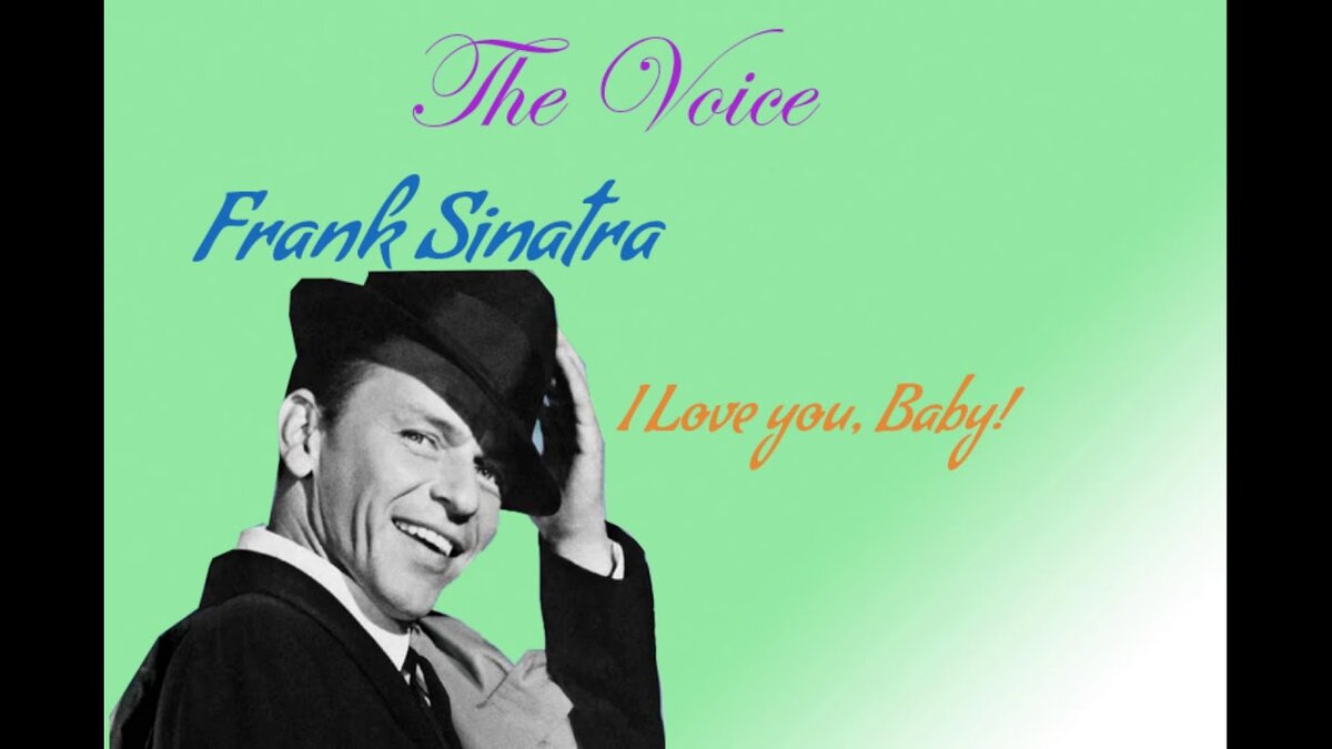 Фрэнк синатра love. I Love you Baby Frank Sinatra. Frank Sinatra - i Love you. Ай лав ю бейби Френк Синатра. Frank Sinatra - my Baby.