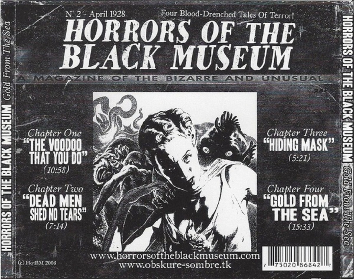 Французская традиционная doom metal команда Horrors Of The Black Museum выросла из останков космического stoner / doom metal коллектива Space Patrol в 2001.