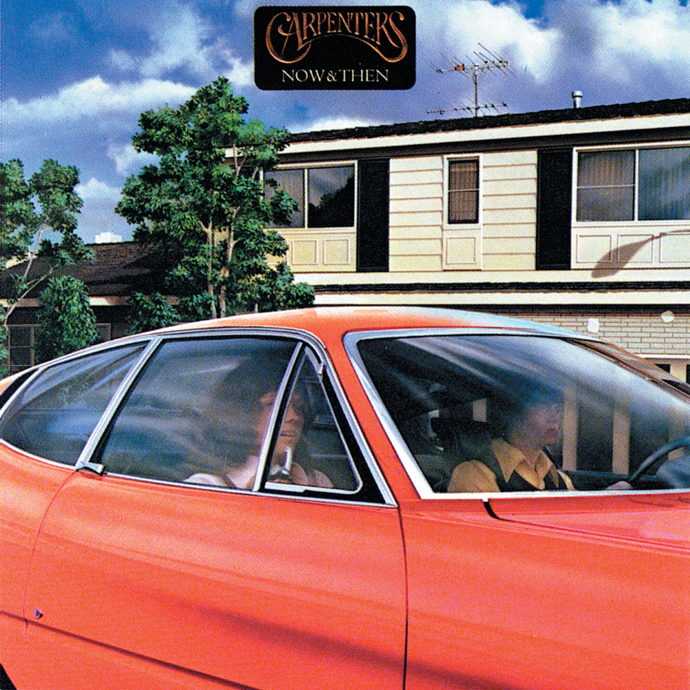 Carpenters - "Now & Then", 1973