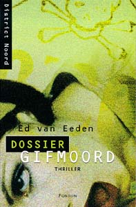 http://www.edvaneeden.nl/boeken/dossier-gifmoord/