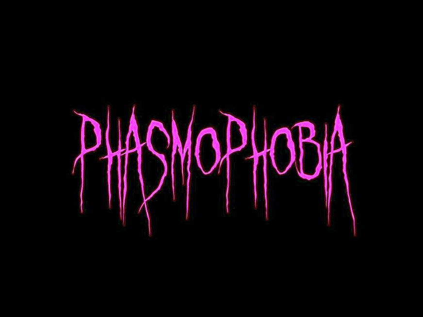 Phasmophobia