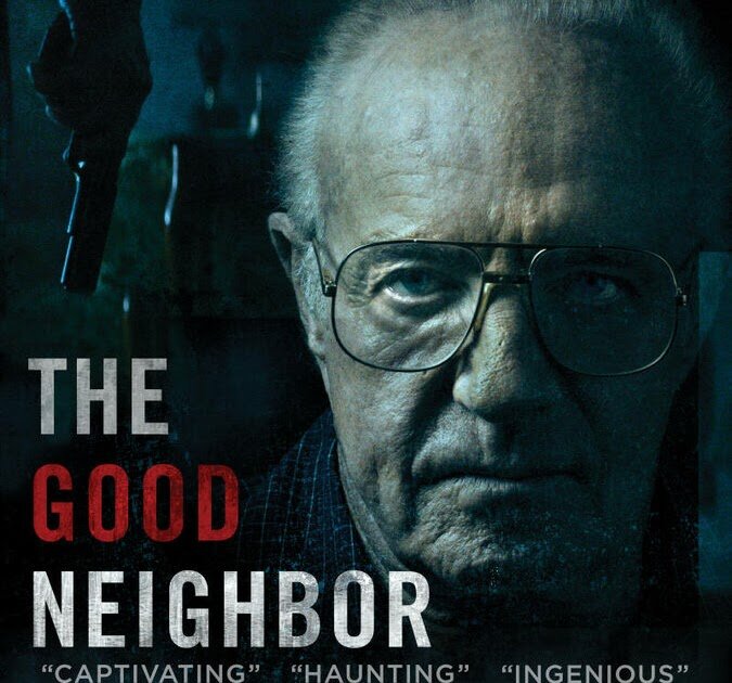 Хороший сосед отзывы. Хороший сосед 2016. Хороший сосед the good Neighbor, 2021.