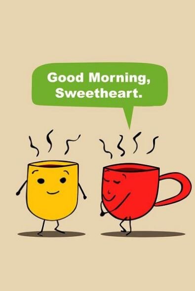 Good morning, sweetheart! = Доброе утро, солнце моё!  