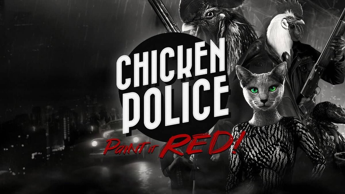 Рисуй красным! Вышел нуарный детектив Chicken Police. Релизный трейлер |  Новости игр и халява | Дзен