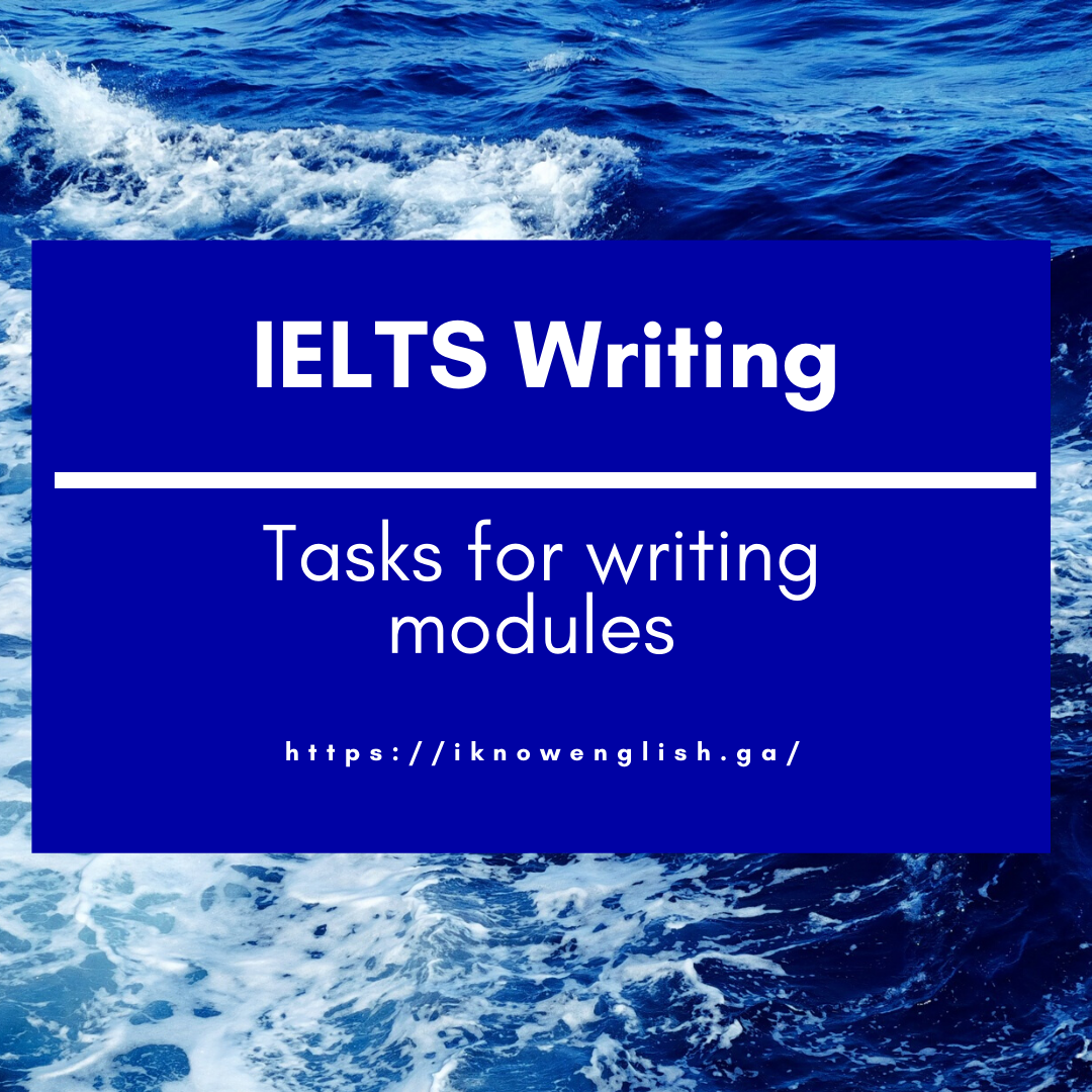IELTS Writing. Tasks for the writing module