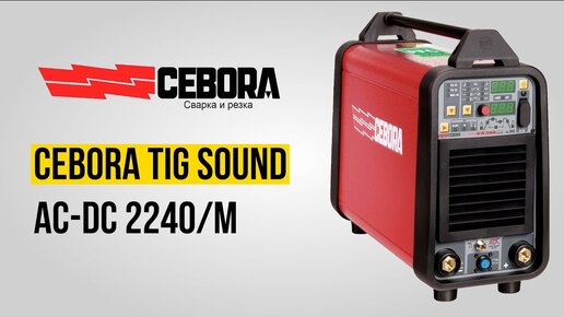 Cebora TIG Sound AC DC 2240 M | Обзор и демонстрация