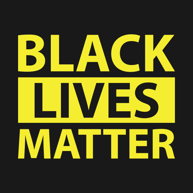 Black lives matter 