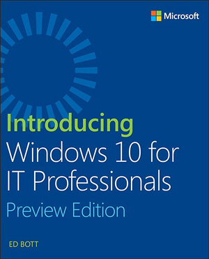 Introducing Windows 10 for IT Professionals, Preview Edition 