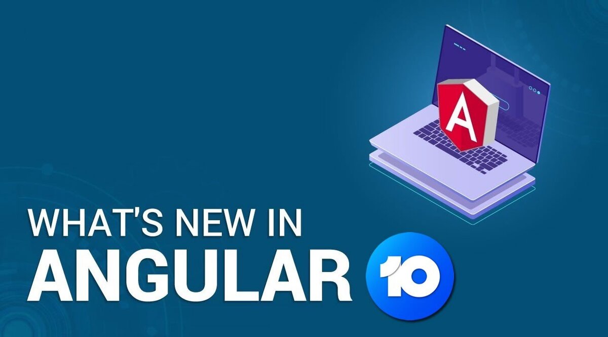 What's new in ANGULAR 10