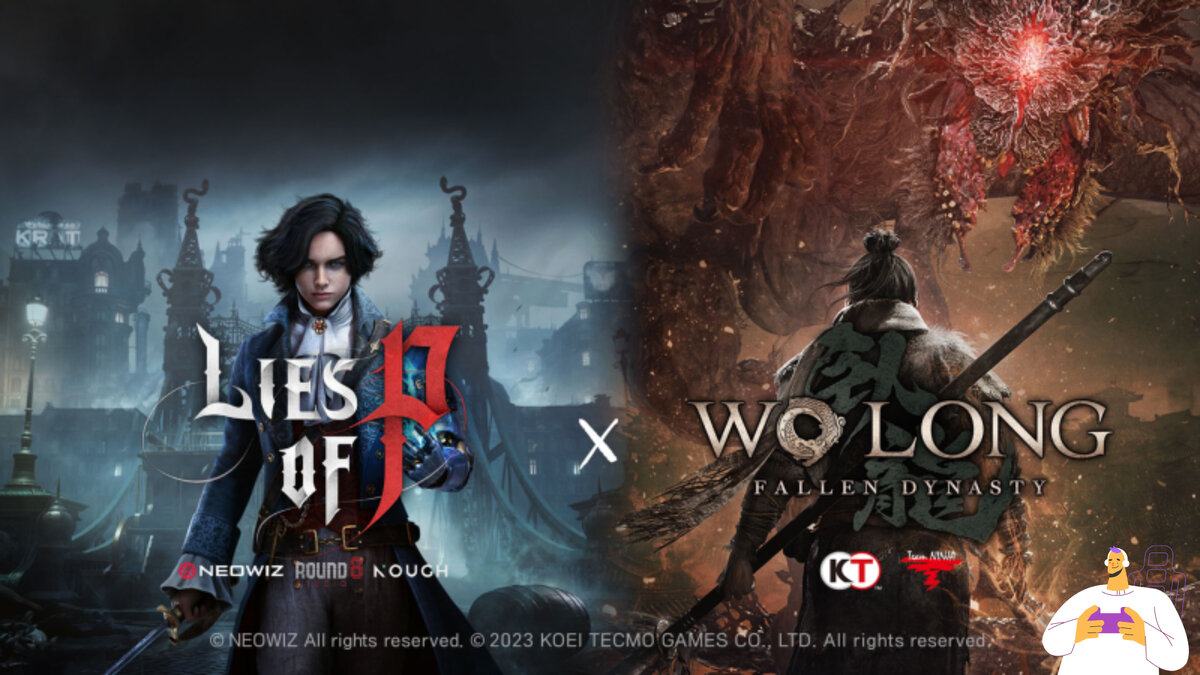 Lies Of P и Wo Long: Fallen | teabag