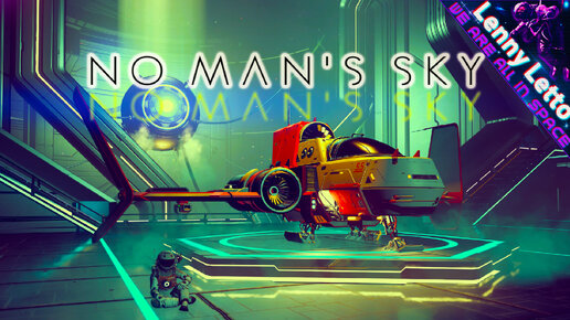 Download Video: No Man’s Sky. Очередная попытка поиграть и полюбить игру.