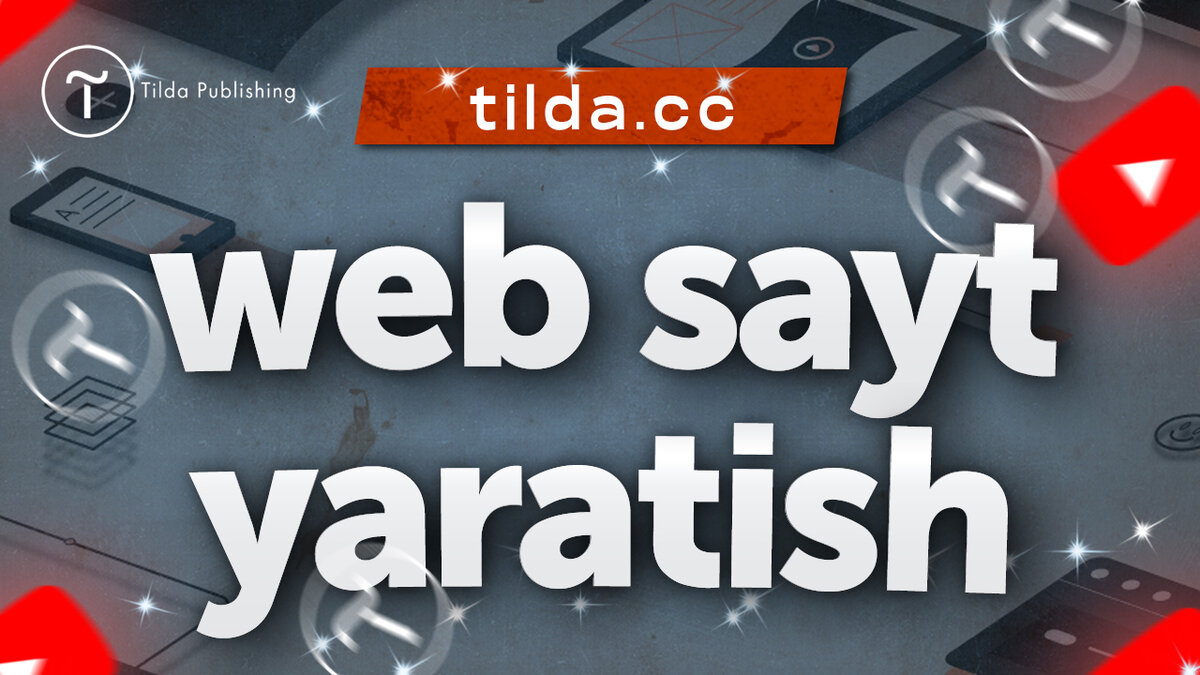 Web sayt yaratish oson yoli | Wеб сайт яратиш осон йўли |Tilda Pro | Kordinatoff | Kordinatoff | Дзен