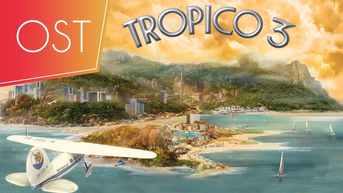 OST Tropico 3. Атмосферный и яркий саундтрек, который обязан понравится! |  Mind games time | Дзен