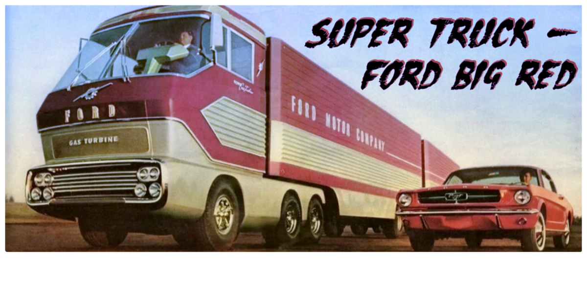 Ford Big Red — Газотурбинный "Super Truck".