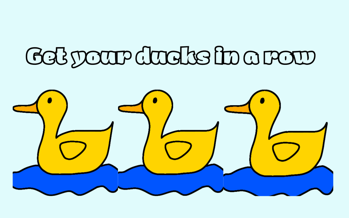 Идиома Get your ducks in a row (редактор Canva)