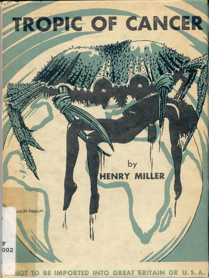 Книга миллера рака. Тропик р. Henry Miller Tropic of Cancer. Tropic of Cancer группа.