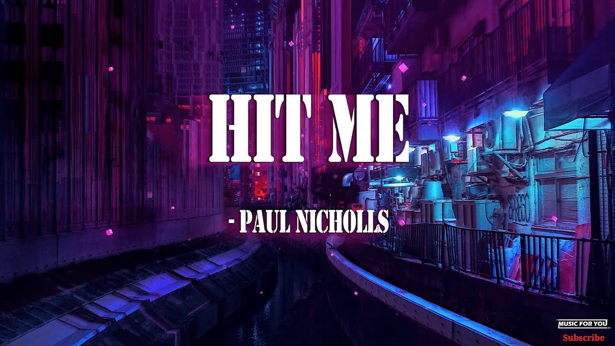 Paul Nichols - Hit me