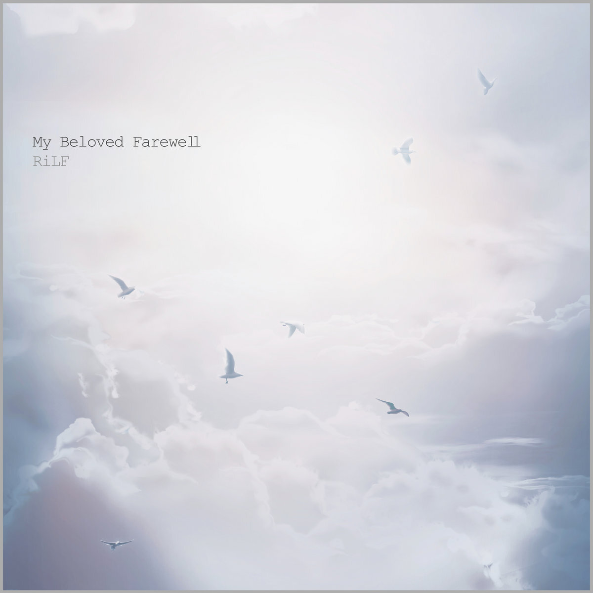 RiLF «My Beloved Farewell» (p) 2020