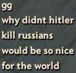 "Почему Гитлер не убил всех русских? Было бы лучше для всего мира".