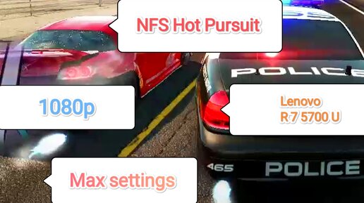 Need For Speed Hot Pursuit v.1.0.5.0s максимальные настройки графики для Lenovo R 7 5700 U