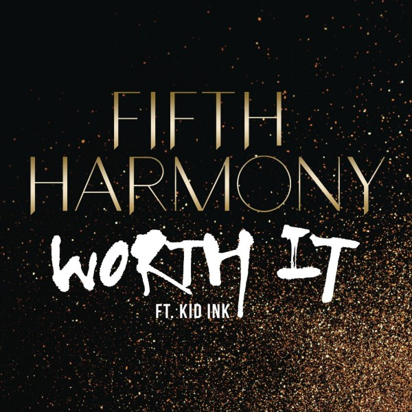 Обложка сингла "Worth It" американской женской группы Fifth Harmony Fifth Harmony совместно с Kid Ink