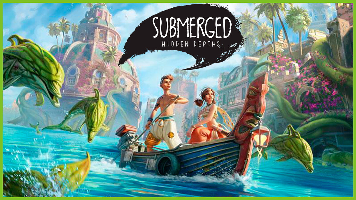 Submerged: Hidden Depths что за игра? | Game Depot | Дзен