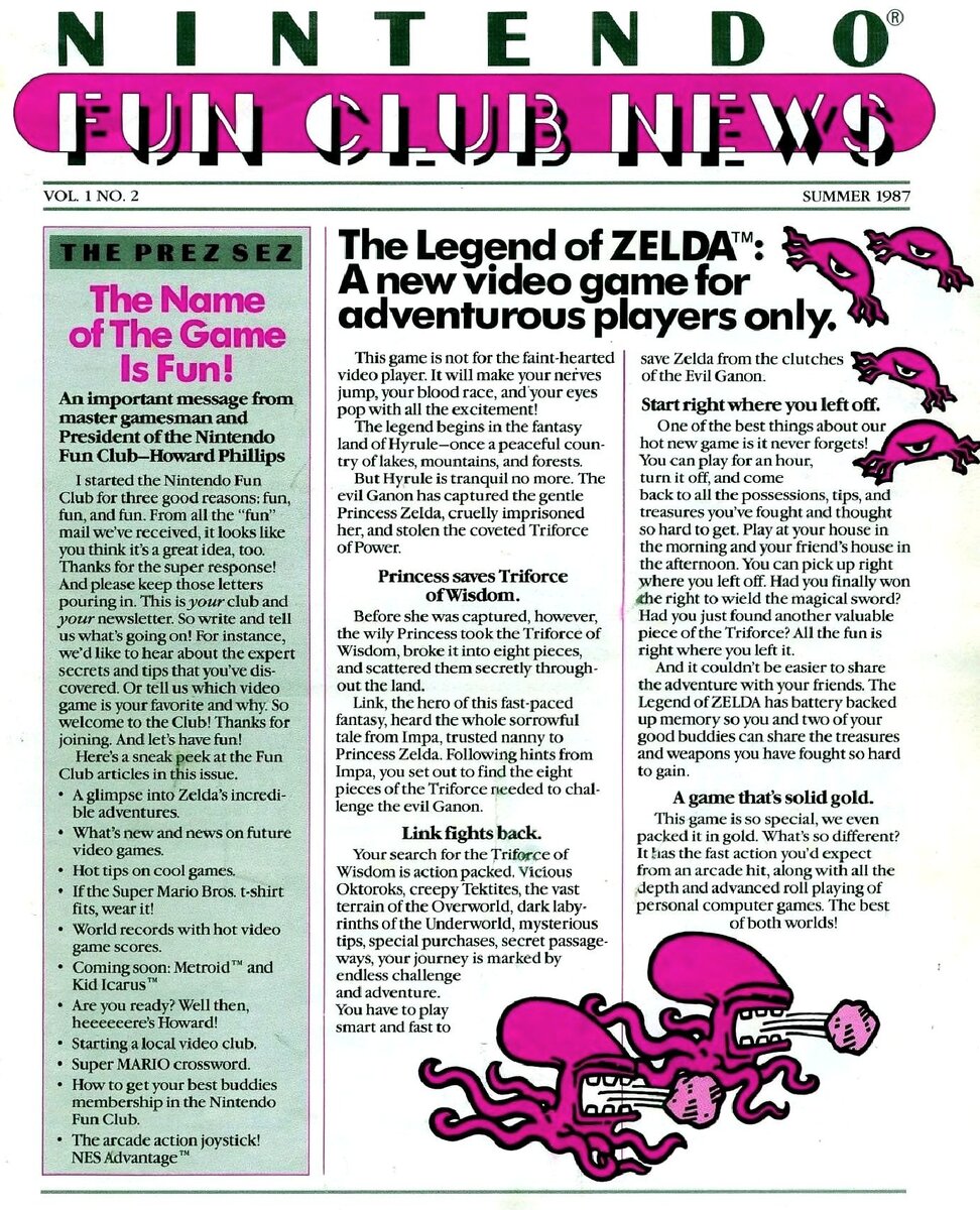 Это перевод статьи про игру Legend Of Zelda из газеты Nintendo Fun Club News американского отделения Nintendo. Легенда о ЗЕЛЬДЕ: Новая видеоигра только для отважных игроков.