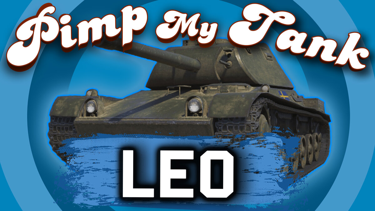 Сегодня в мастерской Pimp My Tank® ► LEO - этот странный странный ст!