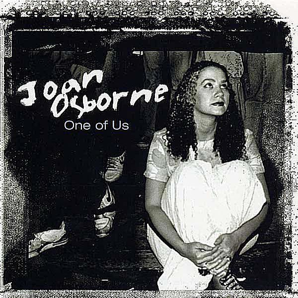 Обложка сингла "One Of Us" американской певицы Joan Osborne