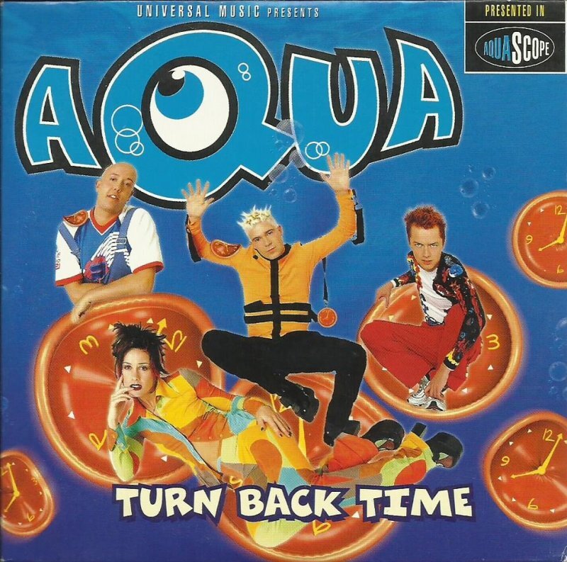 Обложка сингла "Turn Back Time" датско-норвежской поп-группы Aqua