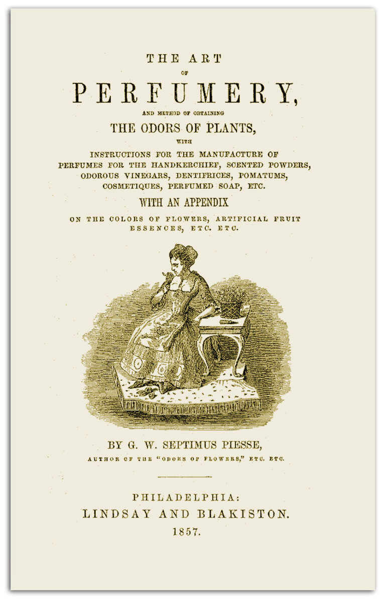 The Art of Perfumery (G. W. Septimus Piesse)