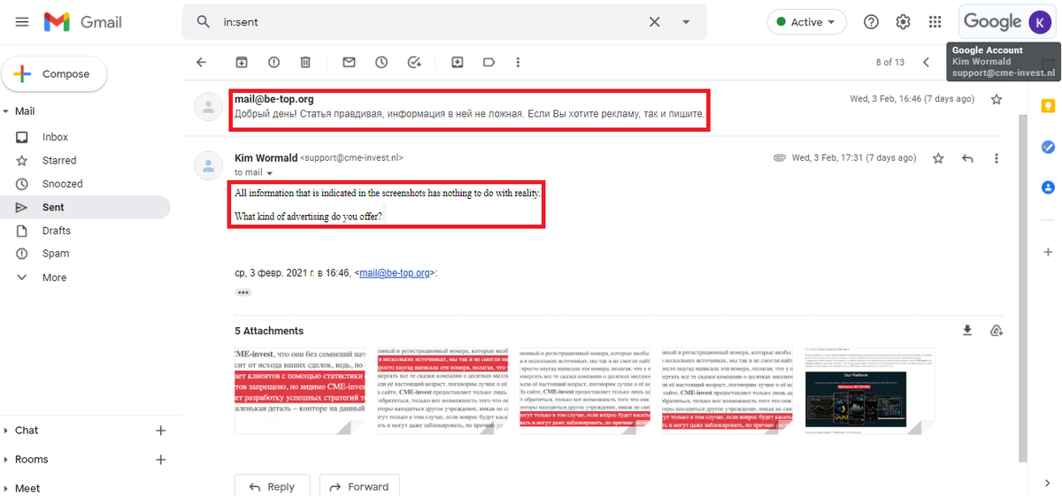   Of course, the article about the broker cme-invest.nl on the be-top.org resource is  lie !!! From the screenshots of the correspondence with the scammers, we can conclude that all other articles on this resource are false. Good review - the resource paid money, bad review - a fake to extort money! In fact, everything is clear with the site be-top.org, but nevertheless, we propose to parse the text of the article and its design in order to understand which amateurs are doing this)))
  Конечно же, статья про брокера cme-invest.nl на ресурсе be-top.org - полная ложь !!! Из скриншотов переписки с мошенниками можно сделать вывод, что все остальные статьи на этом ресурсе ложные. Хороший отзыв - ресурс оплатил средства, плохой отзыв - фейк для вымогательства! На самом деле с сайтом be-top.org все понятно, но тем не менее мы предлагаем разобрать текст статьи и ее оформление, чтобы понять, какие аматоры этим занимаются)))