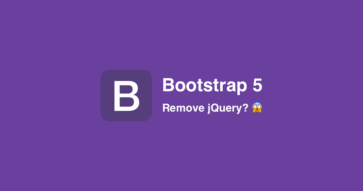 В Bootstrap 5 удалили JQuery??