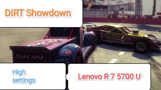 DIRT Showdown - ФПС с записью экрана (Lenovo R 7 5700 U)