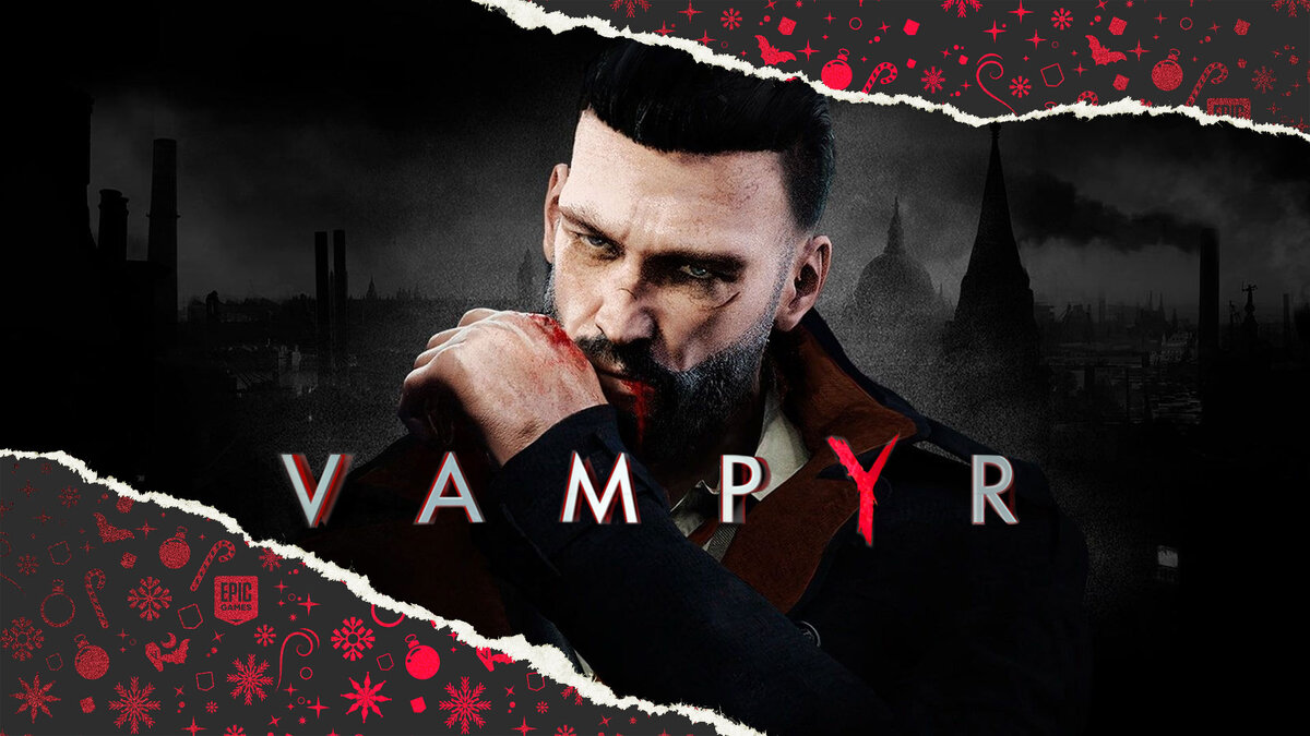 Игру Vampyr раздают бесплатно в Epic Games Store в течение суток