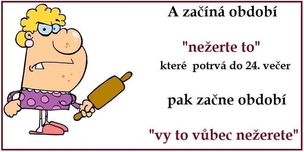 "Начинается период "не ешьте это", который продлится до вечера 24-го. Потом начнется период "вы вообще ничего не едите"