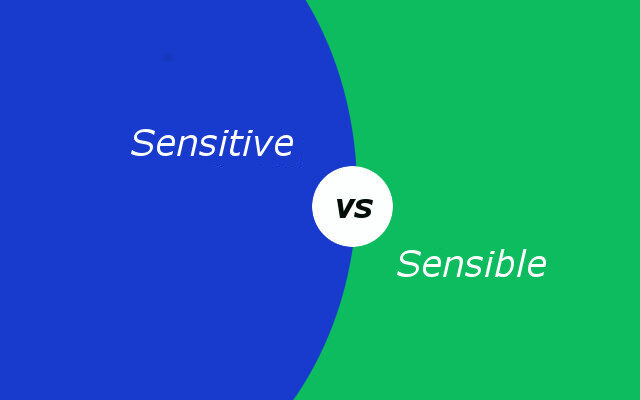 Sensitive meaning. Affect effect разница. sensible sensitive разница. sensible meaning. affect on или affect smth.