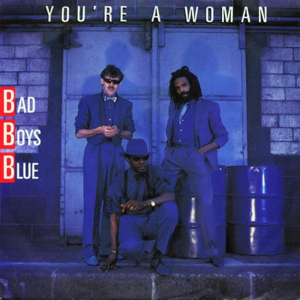 Обложка сингла "You're A Woman" немецкой евродиско-группы Bad Boys Blue