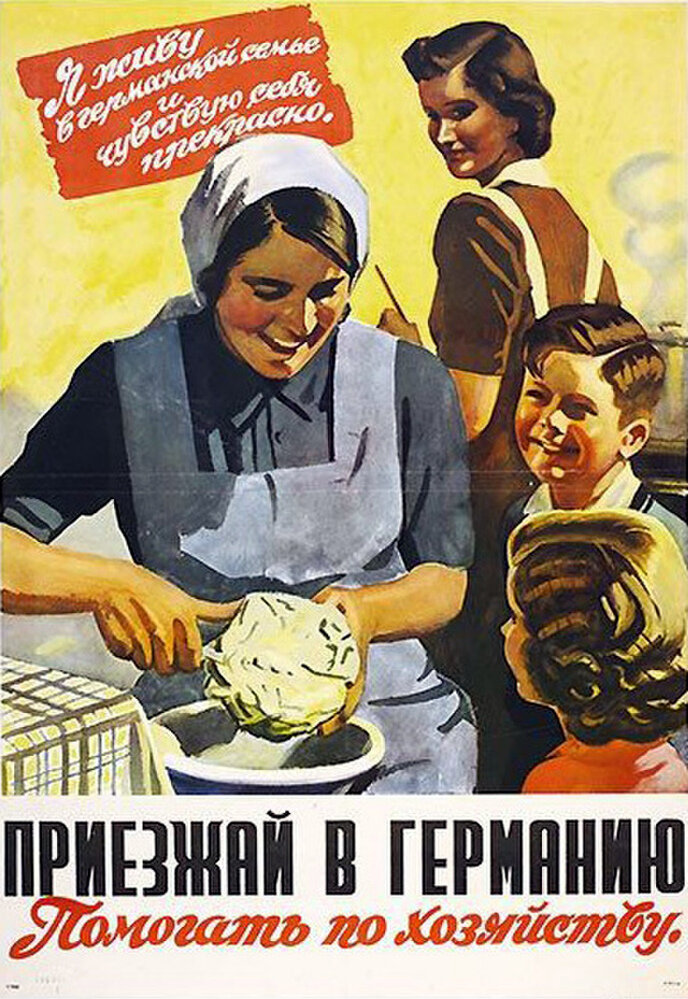 Немецкий агитационный плакат о вербовке остарбайтеров. Фото: Public Domain / Wikimedia