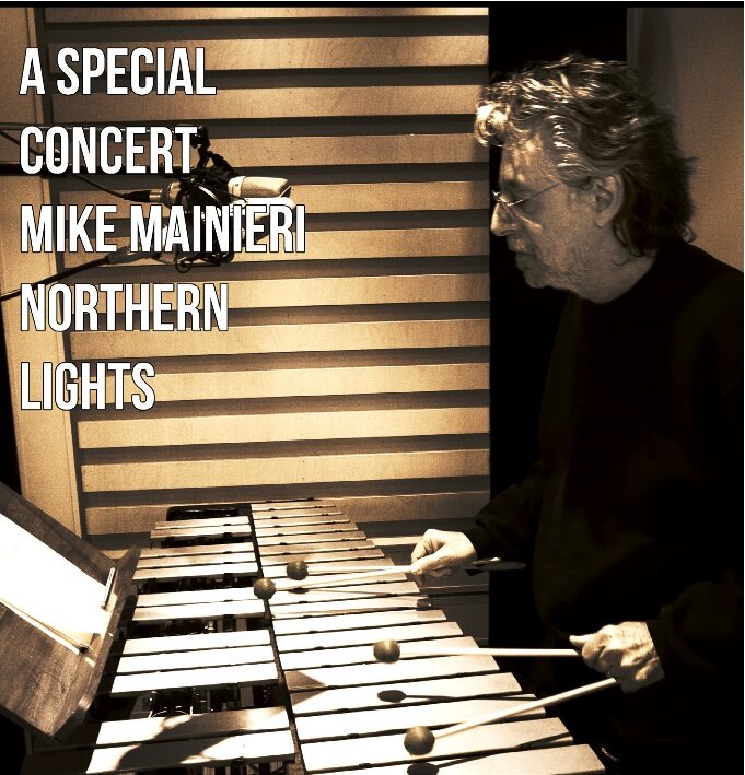 Mike Mainieri Northern Lights — A Special Concert: Live from Rainbow Studio