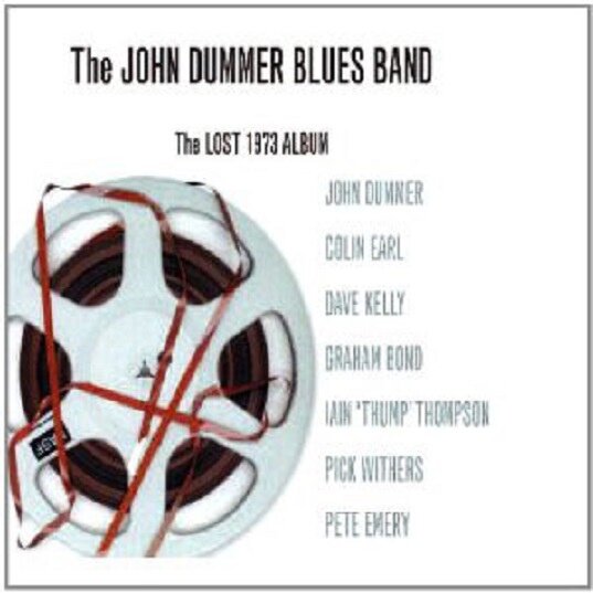 The John Dummer Blues Band. The Lost 1973 Album 2008 (recorded in 1973). Обложка альбома.