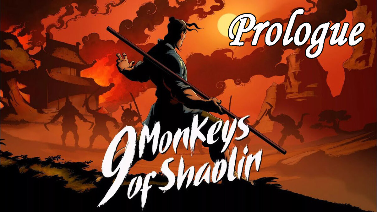 9 Monkeys of Shaolin - Prologue