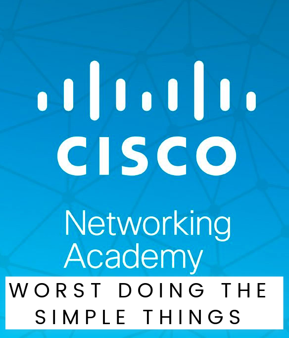 Cisco NetAcad. Наш девиз: хуже всего делаем простые вещи