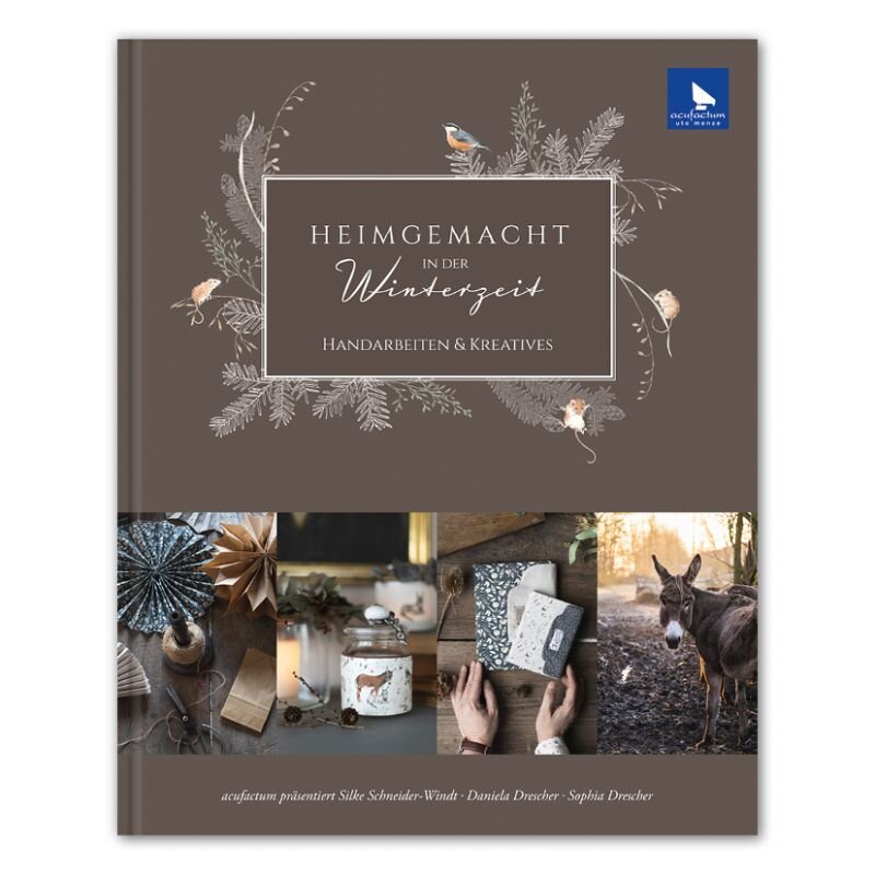 Acufactum - Handarbeitsbuch Heimgemacht in der Winterzeit