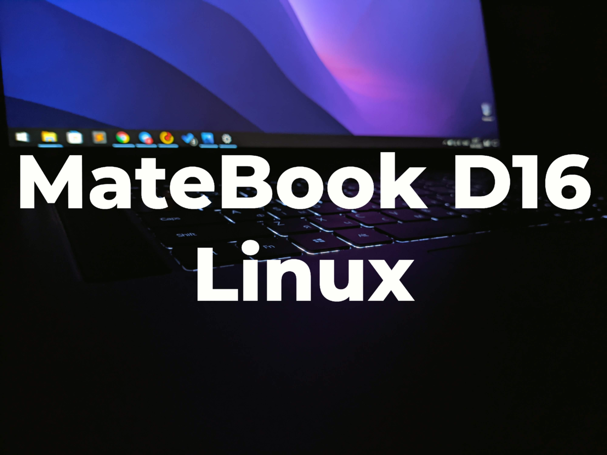 Huawei matebook D16 Linux и новичок | Nuxson | Дзен