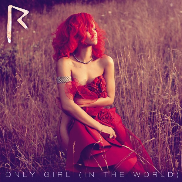 Обложка сингла "Only Girl (In The World)" барбадосской певицы Рианны