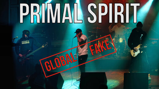 PRIMAL SPIRIT - GLOBAL FAKE (LIVE) | CONCERT IN CLUB MOD