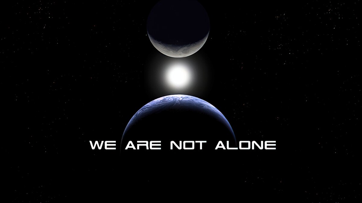 We are Not Alone