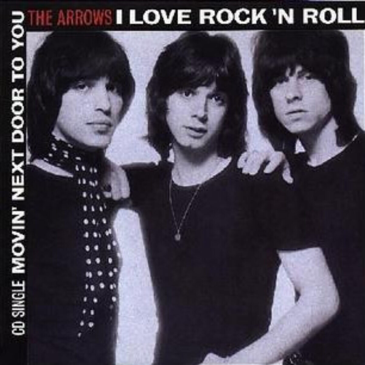 Rock i roll песня. The arrows группа. The arrows i Love Rock and Roll. I Love Rock'n'Roll arrows. Love рок группа.